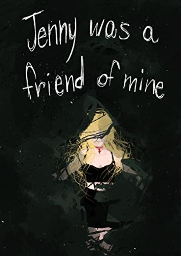 Jenny was a friend of mine
